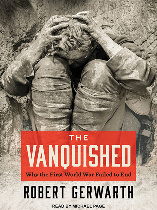 Title details for The Vanquished by Robert Gerwarth - Available